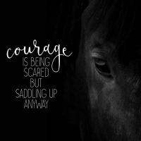 Courage Is #52045