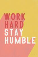 Work Hard Stay Humble #56779
