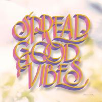 Spread Good Vibes #58212