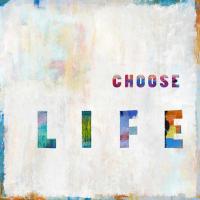 Choose Life In Color #JMD114670